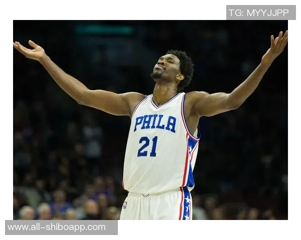 纳斯透露恩比德膝盖检查结果良好每日观察状态持续跟进